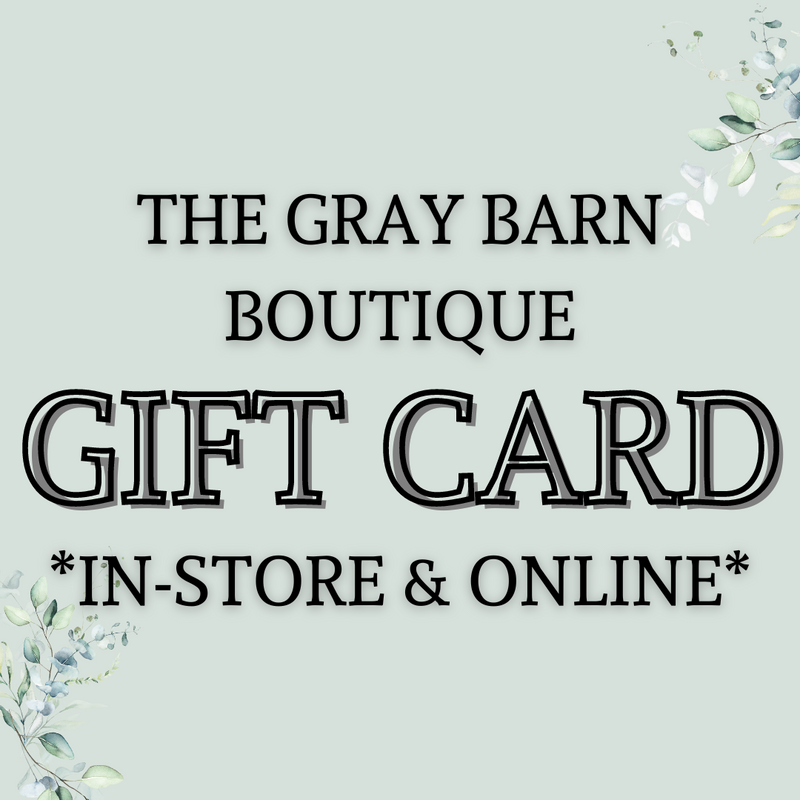 The Gray Barn Boutique Gift Card