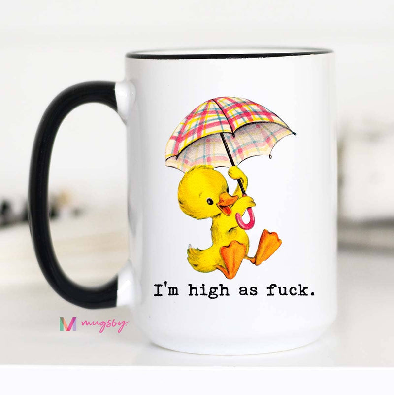 Im High as Fuck Coffee Mug