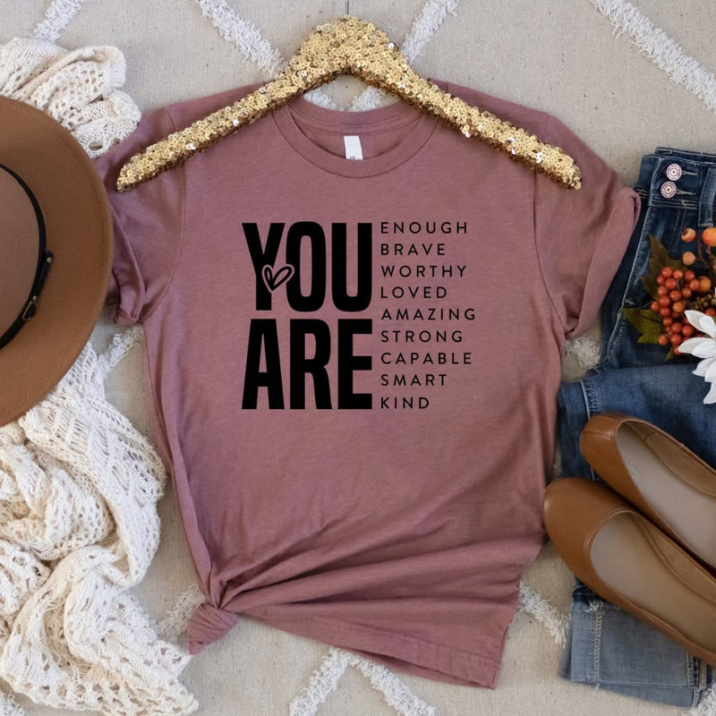You Are… IN STOCK Graphic T