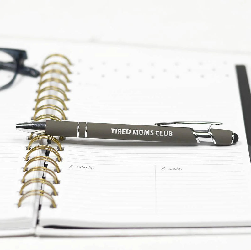 Tired Mom's Club Pen