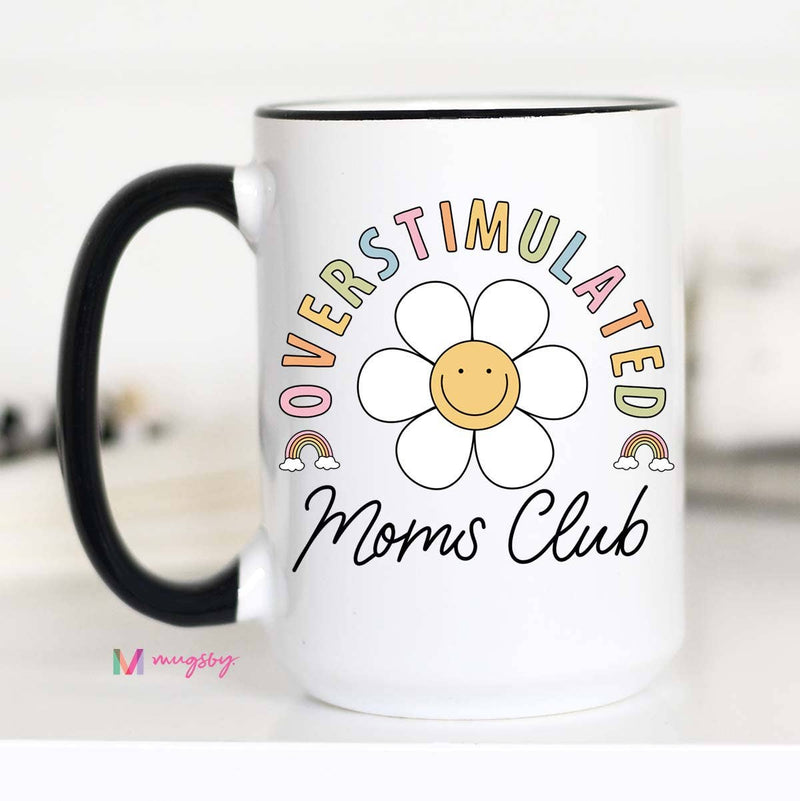 Overstimulated Mom's Club Mug