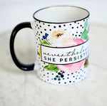 "Nevertheless She Persisted" Floral Mug-Mugs-The Gray Barn Boutique, Templeton Massachusetts