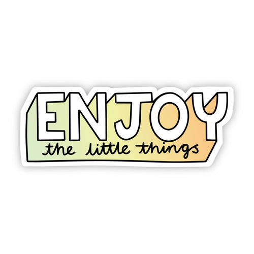 Enjoy The Little Things Yellow Sticker-Gifts-The Gray Barn Boutique, Templeton Massachusetts