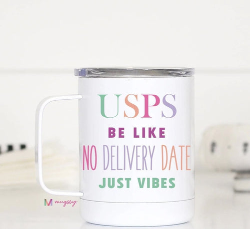 “USPS be like” Travel Mug-The Gray Barn Boutique, Templeton Massachusetts